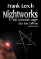 Nightworks, Die schwarze Magie des Erschaffens Lerch, Frank: