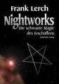 Nightworks, Die schwarze Magie des Erschaffens von Lerch... | Buch | Zustand gut