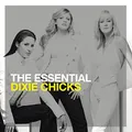 Dixie Chicks Essential The Chicks CD Neu
