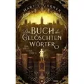 Das Buch der gelöschten Wörter - Der erste Federstrich