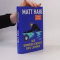 Die Unmöglichkeit des Lebens. Roman | Vom Autor von "Die...  |  Matt Haig