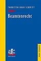 Beamtenrecht (Mohr Lehrbuch) von Schmidt, Thorsten ... | Buch | Zustand sehr gut