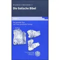 Gotische Bibel 1. Der gotische Text und seine griechische Vorlage von Pierguiseppe Scardigli / Universitätsverlag Winter / Buch