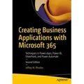 Creating Business Applications with Microsoft 365 von Jeffrey M. Rhodes / Apress / Taschenbuch