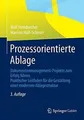 Prozessorientierte Ablage: Dokumentenmanagement-Projekte... | Buch | Zustand gut
