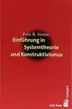 Einführung in Systemtheorie und Konstruktivismus Buch Carl-Auer Verlag GmbH