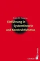 Einführung in Systemtheorie und Konstruktivismus von... | Buch | Zustand wie neu