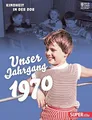 Unser Jahrgang 1970: Kindheit in der DDR