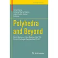Springer Polyhedra and Beyond (João Pedro Xavier, Vera Viana, Helena Mena Matos, 2023) (56955824)