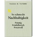 So schmeckt Nachhaltigkeit / Tre Torri / Buch
