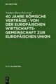 40 Jahre Römische Verträge - Von Der Europäische (Gebundene Ausgabe) (US IMPORT)