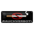 Blechschild Hinweis 27x10 cm Rauchverbot schwarzes Dekoration