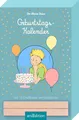 Der Kleine Prinz. Geburtstagskalender: Mit 13 Grußkarten im Holzständer | Monatskalender mit zusätzlich 13 Geburtstagskarten für deine Lieblingsmenschen