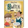 SWITCH YOU. Völlig übergeschnAPPt! 2: Lehrer haben's auch nicht leicht