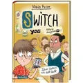 SWITCH YOU. Völlig übergeschnAPPt! 2: Lehrer haben's auch nicht leicht