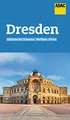 ADAC Reiseführer Dresden und Sächsische Schweiz: Der Kompakte mit den ADAC Top Tipps und cleveren Klappenkarten