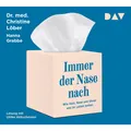 Audio Verlag Immer der Nase nach. Wie Hals, Nase und Ohren uns im Leben lenken (Hanna Grabbe, Christine Löber, Ulrike Hübschmann, Deutsch) (16418805)