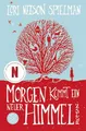 Morgen kommt ein neuer Himmel, Nelson Spielman, Lori