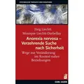 Anorexia nervosa – Verzehrende Suche nach Sicherheit
