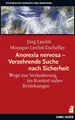 Anorexia nervosa - Verzehrende Suche nach Sicherheit Jürg Liechti