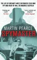 Spymaster: The Life of Britain's Most Decorated Col by Pearce, Martin 055217162X