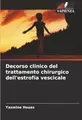 Decorso clinico del trattamento chirurgico dell'estrofia vescicale