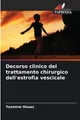 Decorso clinico del trattamento chirurgico dell'estrofia vescicale Yasmine Houas