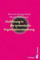 Einführung in die systemische Organisationsberatung (Carl-Auer Compact)