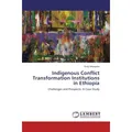 Lap Lambert Academic Indigenous Conflict Transformation Institutions in Ethiopia (Sisay Mengstie, 2011) (55413721)