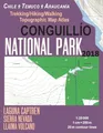 Conguillio National Park Trekking/Hiking/Walking Topographic Map Atlas Chile Temuco Araucania Laguna Captren Sierra Nevada Llaima Volcano 1:25000: ... Map (Travel Guide Hiking Topographic Maps)