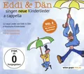 Eddi & Dän / Eddi & Dän singen neue Kinderlieder a cappella