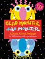 Glad Monster, Sad Monster: A Book about Feelings