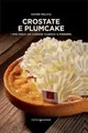 Crostate e plumcake. I miei dolci da viaggio classic... | Buch | Zustand wie neu