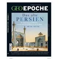 GEO Epoche / GEO Epoche 99/2019 - Das alte Persien