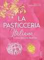 Backbuch Italien: La Pasticceria Italiana. Die fein... | Buch | Zustand sehr gut