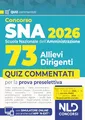 Concorso SNA 2026 per 73 allievi dirigenti. Quiz commentati per la prova preselettiva. Nuova ediz.