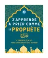 J'Apprends à Prier Comme le Prophète صلى الله عليه و سلم: Déco