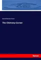 The Chimney-Corner Harriet Beecher Stowe