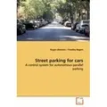 Street parking for cars A control system for autonomous parallel parking