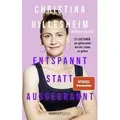 Entspannt statt ausgebrannt (SPIEGEL-Bestseller)