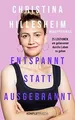 Entspannt statt ausgebrannt (SPIEGEL-Bestseller): 2... | Buch | Zustand sehr gut