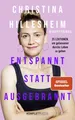 Entspannt statt ausgebrannt (SPIEGEL-Bestseller) ~ Christina ... 9783831206186