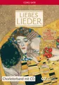 Liebeslieder. Chorbuch: Chorleiterband + CD (LIEDERPROJEKT)