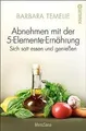 Abnehmen mit der 5-Elemente-Ernährung: Sich satt essen u... | Buch | Zustand gut
