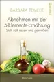 Abnehmen mit der 5-Elemente-Ernährung: Sich satt es... | Buch | Zustand sehr gut