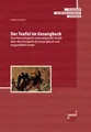 Der Teufel im Gesangbuch: Eine hymnologisch-satanologische Studie über das
