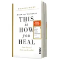 Piper When You're Ready, This Is How You Heal (Deutsch, Brianna Wiest, 2023) (32714597)