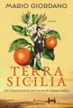 Terra di Sicilia. Die Geschichte der Familie Carbonaro: Roman - Für alle Le