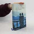 Meine geniale Freundin: Kindheit und frühe Jugend  |  Elena Ferrante