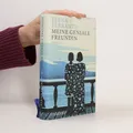 Meine geniale Freundin: Kindheit und frühe Jugend  |  Elena Ferrante